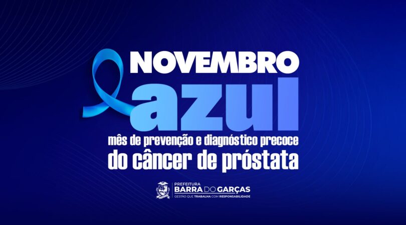 Ubs De Barra Do Garças Promove Ações De Conscientização E Prevenção Do Câncer De Próstata 1 2025 word1