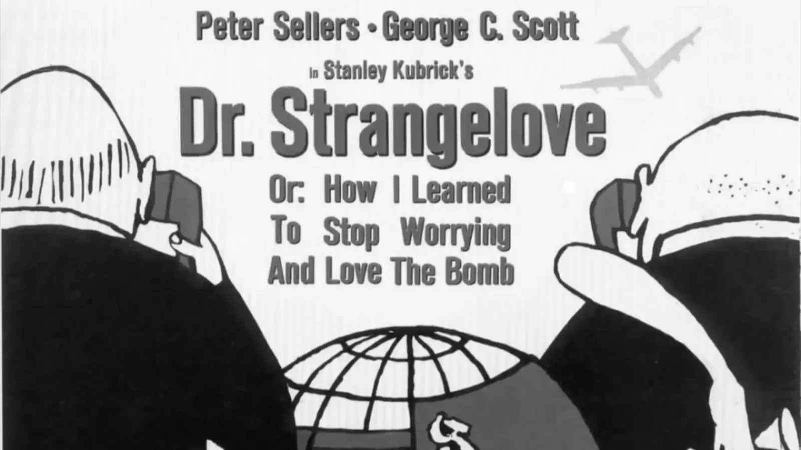 Dr-Strangelove-Jpg Dr. Strangelove or How I Learned to Stop Worrying and Love the Bomb (1964) — Stanley Kubrick