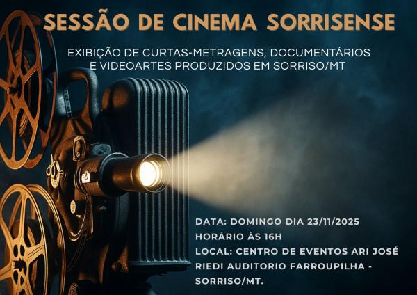 Mostra De Cinema Em Sorriso: 11 Produções Locais Em Destaque Neste Domingo 1 2025 word1