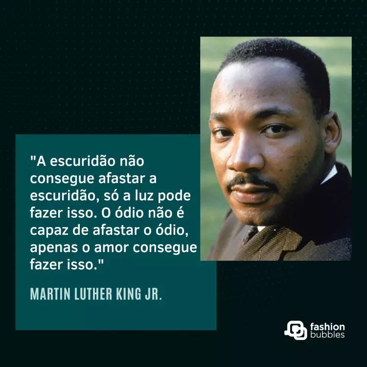 3-Vozes-Negras Cartão virtual verde com foto de Martin Luther King Jr e frase ""A escuridão não consegue afastar a escuridão, só a luz pode fazer isso. O ódio não é capaz de afastar o ódio, apenas o amor consegue fazer isso." (Martin Luther King Jr.)