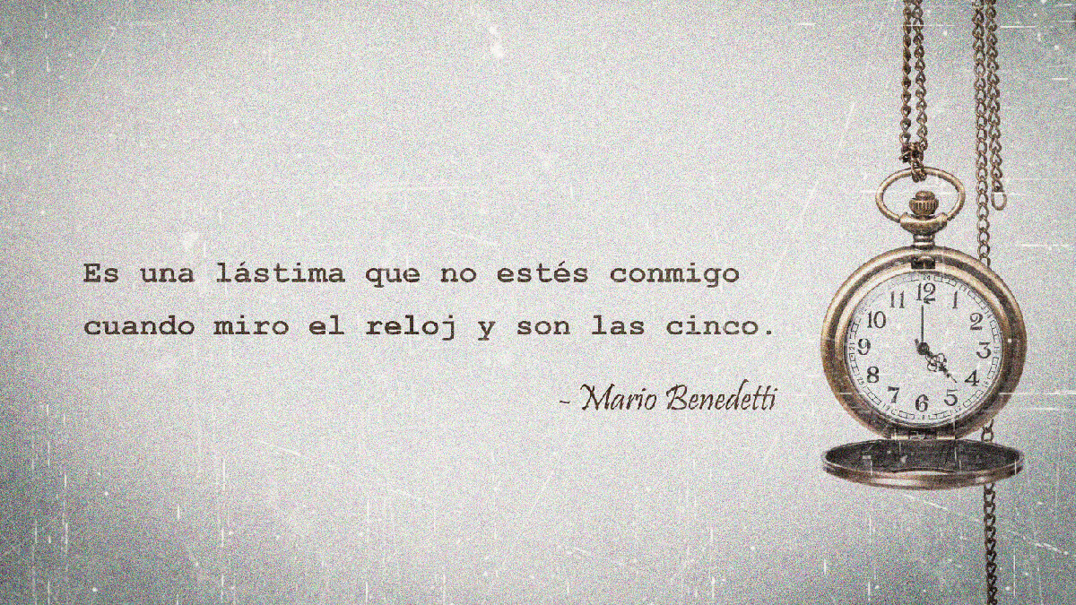 Poema de Mario Benedetti Tarde amor